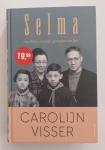 Visser, Carolijn - Selma / Aan Hitler ontsnapt, gevangene van Mao
