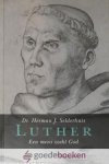 Selderhuis, Dr. Herman J. - Luther *nieuw* nu tijdelijk van  24,95 voor --- Een mens zoekt God