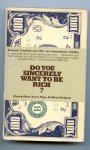 Raw, Charles, Godfrey Hodgon, Bruce Page - Do you sincerely want to be rich?  Bernard Cornfeld and IOS: An International Swindle
