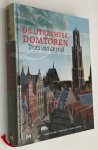 Kam, René van, Frans Kipp, Daan Claessen, - De Utrechtse Domtoren. Trots van de stad
