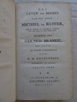 Brandt, Gerard. - Het leven en bedryf van den Heere Michiel de Ruiter, hertog, ridder, & c., lieutenant admiraal van Hollandt en West-Vrieslandt. Op nieuw uitgegeeven door E.M. Engelberts. Eerste deel. Brandt, Gerard. - Het leven en bedryf van den Heere Michiel de Ruiter, hertog, ridder, & c., lieutenant admiraal van Hollandt en West-Vrieslandt. Op nieuw uitgegeeven door E.M. Engelberts. Eerste deel.