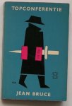 BRUCE, JEAN, - Topconferentie.