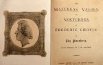 Chopin, Frédéric: - The mazurkas, valses, and nocturnes of Frederic Chopin, for the pianoforte. With memoir by J.W. Davison
