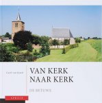 C. Gestel - Van Kerk Naar Kerk Dl 1 De Betuwe
