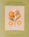 NAUMAN, EILEEN. - Groot astrologisch vitaminen en mineralen boek. Encyclopedie over astrologie, voeding en gezondheid.