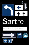 Sartre, Jean-Paul - (1) Colonialism And Neocolonialism