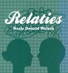 Neal Donald Walsch - Relaties Neal Donald Walsch - Relaties