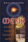 VLEDDER, Wim, H. - Mens, schakel tussen hemel en aarde