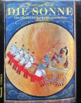 Singh, Madanjeet - Die Sonne. Das Gestirn in der Kulturgeschichte. Singh, Madanjeet - Die Sonne. Das Gestirn in der Kulturgeschichte.
