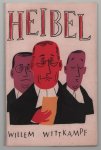 Wittkampf, Willem - Heibel, vijfenzestig verhalen opgeschreven in rechtszalen en politiebureaux