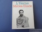 Constantin Tacou, Georges Banu et Guy Chalvon-Demersay - Les Cahiers de L'Herne, numéro 33: Mircea Eliade.