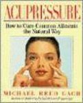 Michael Reed Gach - Acupressure
