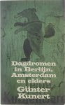 Kunert Günter - Dagdromen in Berlijn, Amsterdam en elders