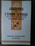 George Pierre - Géographie de l'Europe Centrale Slave et Danubienne