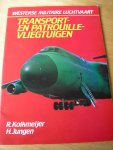 Kolkmeijer, R.  en H. Jungen - Transport- en patrouillevliegtuigen (serie: westerse militaire luchtvaart)
