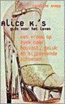 C. Knapp - ALICE K'S GIDS VOOR HET LEVEN