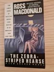 MACDONALD, ROSS - THE ZEBRA-STRIPED HEARSE. A Lew Archer Novel