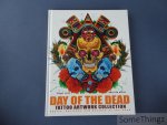 Edgar Hoill. - Day of the Dead Tattoo Artwork Collection. Skulls, Catrinas & Culture of the Dead.