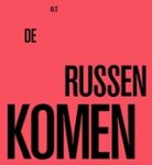 Alfred Staarman - Als de Russen komen Alfred Staarman - Als de Russen komen