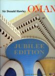 HAWLEY, Sir Donald - Oman and Its Renaissance. Jubilee Edition