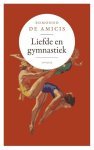Edmondo De Amicis - Liefde en gymnastiek