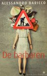 BARICCO, A. - De barbaren. Vertaald door Manon Smits.