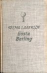 Lagerlöf, Selma - Gösta Berling Lagerlöf, Selma - Gösta Berling