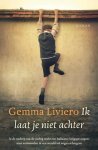 Liviero, Gemma - Liviero, Gemma-Ik laat je niet achter (nieuw)