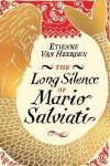 Etienne Van Heerden, Catherine Knox - The long silence of Mario Salviati
