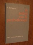 Schagen, S. - De praktijk van de psychotherapie