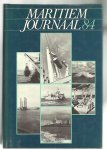 Jong, M. de (red.) - Maritiem journaal 84 / Jaarlijks verschijnend informatie- en documentatiewerk op maritiem gebied voor Nederland en België Jong, M. de (red.) - Maritiem journaal 84 / Jaarlijks verschijnend informatie- en documentatiewerk op maritiem gebied voor Nederland en België