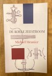 Meunier, M. - De koele zeestroom