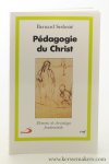 Sesboüé, Bernard. - Pédagogie du Christ : eléments de christologie fondamentale. Troisieme edition.
