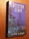 Gansky, Alton - Bezeten schip