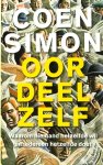 SIMON, C. - Oordeel zelf. Waarom niemand hetzelfde wil en iedereen hetzelfde doet.