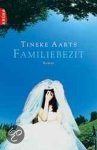 Tineke Aarts - Familiebezit