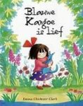Emma Chichester Clark - Blauwe Kangoe is lief