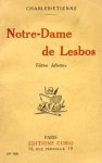 CHARLES-ÉTIENNE - Notre-Dame de Lesbos. Roman de moeurs. Édition définitive.