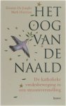 Etienne De Jonghe Mark Heirman - Het oog van de naald - de katholieke vredesbeweging in een stroomversnelling