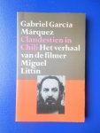 García Márquez, Gabriel - Clandestien in Chili