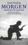 Sarah Watling - (1) Morgen Misschien De Toekomst