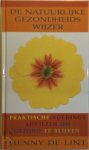 H. de Lint - De natuurlijke gezondheidswijzer Praktische voedingsadviezen om gezond te blijven