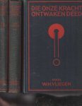 Vliegen, W.H. - Die onze kracht ontwaken deed. Geschiedenis der Sociaaldemocratische Arbeiderspartij in Nederland gedurende de eerste 20 jaren van haar bestaan. Drie delen in 2 banden