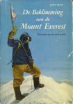 HUNT, JOHN - De beklimming van de Mount Everest. De hoogste top der aarde bereikt