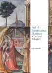 Nethersole, Scott - Art of Renaissance Florence A City and Its Legacy