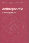 Loosjes-Roelofs, Maria - Anthroposofie, een wegwijzer