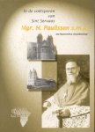Brakel s.m.a., Johan van - In de voetsporen van Sint Servaas (Mgr. H. Paulissen s.m.a. - een Maastrichtse missiebisschop)
