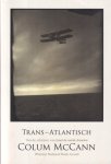 McCann, Colum - Trans-Atlantisch