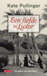 Kate Pullinger - Een liefde in Luxor