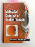 Wiggs, Janey L.: - Molecular Genetics of Ocular Disease